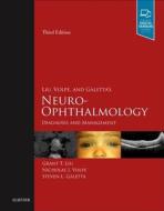 Liu, Volpe, and Galetta's Neuro-Ophthalmology di Grant T. Liu, Nicholas J. Volpe, Steven L. Galetta edito da Elsevier LTD, Oxford