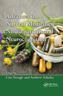 Advances In Natural Medicines, Nutraceuticals And Neurocognition edito da Taylor & Francis Ltd
