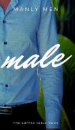 Male di Manly Men edito da BLURB INC