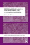 Decoding Boundaries in Contemporary Japan edito da Taylor & Francis Ltd