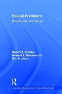 Sexual Predators di Robert Alan Prentky, Howard E. Barbaree, Eric S. Janus edito da Taylor & Francis Ltd