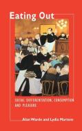 Eating Out di Alan Warde, Lydia Martens edito da Cambridge University Press