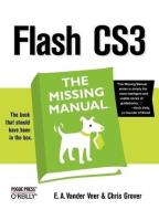 Flash Cs3: The Missing Manual di E. A. Veer, Chris Grover edito da POGUE PR