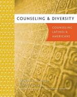 Counseling & Diversity: Counseling Latino/A Americans di Michele Guzman, Nicolas Carrasco, Devika Dibya Choudhuri edito da WADSWORTH INC FULFILLMENT