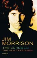 The Lords and the New Creatures di Jim Morrison edito da TOUCHSTONE PR