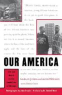 Our America di LeAlan Jones, Lloyd Newman edito da Simon & Schuster