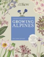 Kew Gardener's Guide to Growing Alpines di Royal Botanic Gardens Kew edito da FRANCES LINCOLN