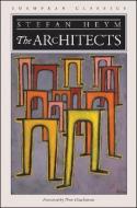 Heym, S:  The Architects di Stefan Heym edito da Northwestern University Press