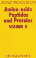 Amino Acids, Peptides and Proteins di R. C. Sheppard edito da Royal Society of Chemistry