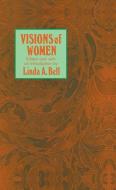 Visions of Women di Linda A. Bell edito da Humana Press