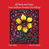 Of Petals and Hope di Adam Cafege edito da Pacific Raven Press