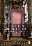 Textile In Architecture edito da Taylor & Francis Ltd