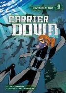 Carrier Down di Jim Corrigan edito da MAGIC WAGON