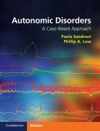Autonomic Disorders di Paola Sandroni, Phillip A. Low edito da Cambridge University Press