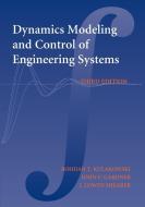 Dynamic Modeling and Control of Engineering Systems di Bohdan T. Kulakowski, John F. Gardner, J. Lowen Shearer edito da Cambridge University Press