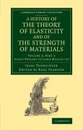A History of the Theory of Elasticity and of the Strength of Materials di Isaac Todhunter edito da Cambridge University Press