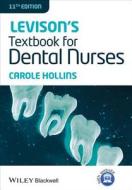 Levison′s Textbook for Dental Nurses di Carole Hollins edito da Wiley-Blackwell