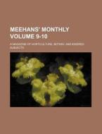 Meehans' Monthly Volume 9-10; A Magazine of Horticulture, Botany, and Kindred Subjects di Books Group edito da Rarebooksclub.com