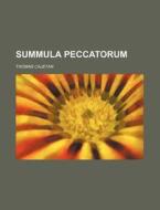 Summula Peccatorum di Thomas Cajetan edito da Rarebooksclub.com