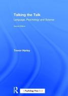 Talking the Talk di Trevor A. (University of Dundee Harley edito da Taylor & Francis Ltd