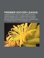 Premier Soccer League: Premier Soccer Le di Books Llc edito da Books LLC, Wiki Series