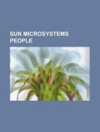 Sun Microsystems People: Solaris People, di Books Llc edito da Books LLC, Wiki Series