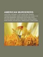 American Murderers: Lead Belly, Andrew T di Books Llc edito da Books LLC, Wiki Series