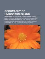 Geography Of Livingston Island: Landform di Books Llc edito da Books LLC, Wiki Series