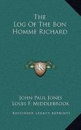 The Log of the Bon Homme Richard di John Paul Jones edito da Kessinger Publishing