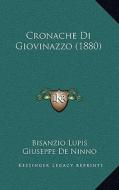 Cronache Di Giovinazzo (1880) di Bisanzio Lupis edito da Kessinger Publishing