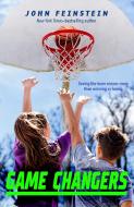 Game Changers: A Benchwarmers Novel di John Feinstein edito da SQUARE FISH