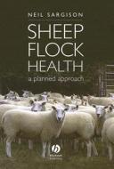 Sheep Flock Health di Neil Sargison edito da Wiley-Blackwell