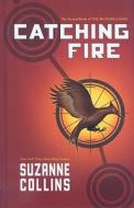 Catching Fire di Suzanne Collins edito da Thorndike Press
