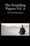 The Founding Papers Vol. 2 di Jeff Garzik edito da Lulu.com