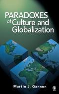 Paradoxes of Culture and Globalization di Martin J. Gannon edito da SAGE PUBN