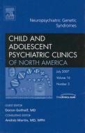 Neuropsychiatric Genetic Syndromes di Doron Gothelf edito da Elsevier - Health Sciences Division