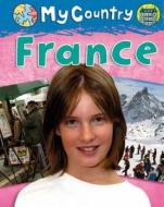 France di Annabelle Lynch, Julia Bird, Jillian Powell edito da Hachette Children\'s Books