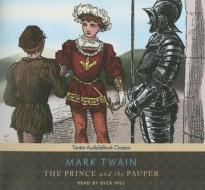 The Prince and the Pauper di Mark Twain edito da Tantor Media Inc