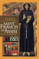 A Study Guide for G.K. Chesterton's Saint Francis of Assisi di Nancy Carpentier Brown edito da Createspace