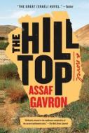 The Hilltop di Assaf Gavron edito da SCRIBNER BOOKS CO
