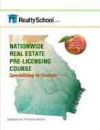 Nationwide Real Estate Pre-Licensing Course: Specializing in Georgia di Joseph R. Fitzpatrick edito da Createspace