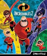 Incredibles 2 Look & Find di P. I. Kids edito da Phoenix International, Inc
