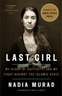 The Last Girl di Nadia Murad edito da Random House LCC US