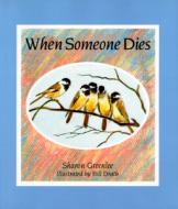 When Someone Dies di Sharon Greenlee edito da Two Hoots