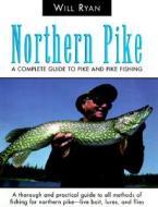 Northern Pike di Will Ryan edito da Rowman & Littlefield