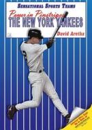 Power in Pinstripes: The New York Yankees di David Aretha edito da Myreportlinks.com