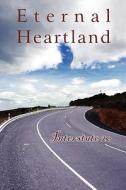 Eternal Heartland: Interstate 20 edito da Eber & Wein Publishing