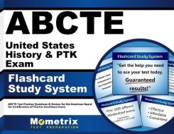 Abcte United States History and Ptk Exam Flashcard Study System: Abcte Test Practice Questions and Review for the American Board for Certification of di Exam Secrets Test Prep Team Abcte edito da Mometrix Media LLC