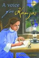 A Voice for Kanzas di Debra McArthur edito da Kane Miller Book Publishers