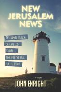New Jerusalem News di John Enright edito da YUCCA PUB